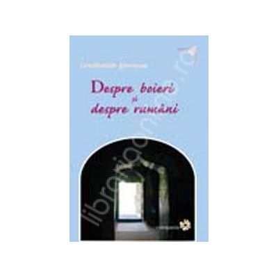 Despre boieri si rumani