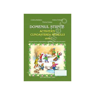 Activitati cunoasterea mediului - Nivelul I (Domeniul stiinte)