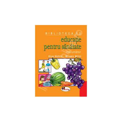 Educatie pentru sanatate - Indrumator