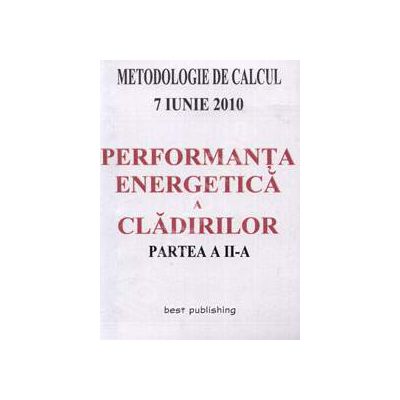 Performanta energetica a cladirilor - Partea a II-a