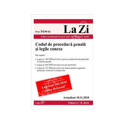 Codul de procedura penala si legile conexe. Actualizat la 10.11.2010