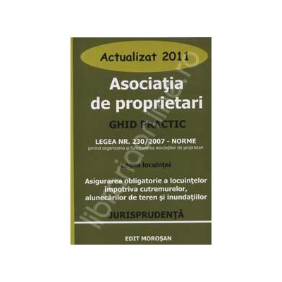 Asociatia de proprietari. Ghid practic - Actualizat 2011