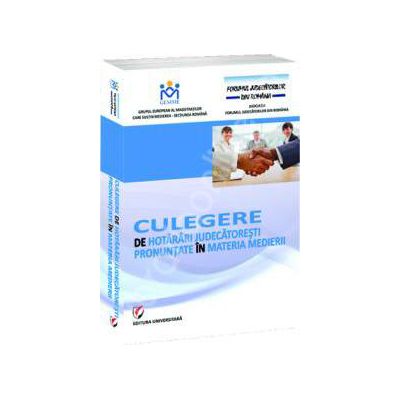 Culegere de hotarari judecatoresti pronuntate in materia medierii