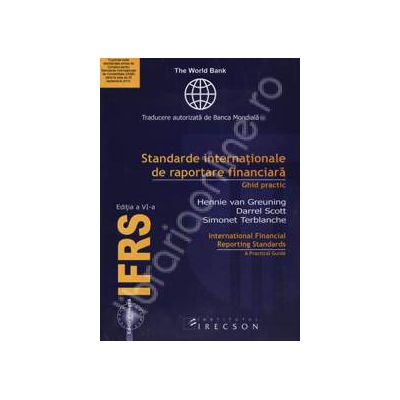 IFRS, editia a VI-a. Standarde internationale de raportare financiara. Ghid practic (Editie bilingva, Romana - Engleza)
