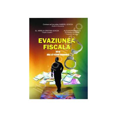 Evaziunea fiscala, intre abuz si ratiune economica