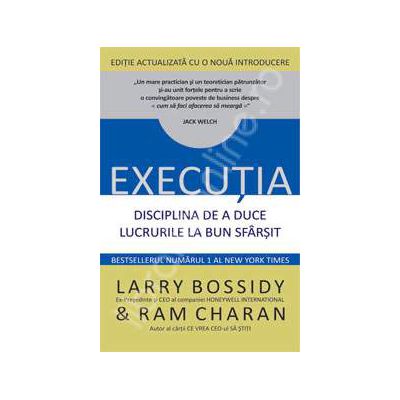 Executia. Disciplina de a duce lucrurile la bun sfarsit