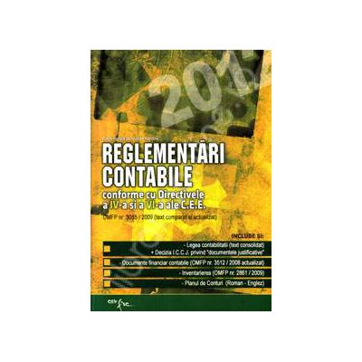 Reglementari Contabile 2012. Conforme cu directivele a IV-a si a VI-a ale C.E.E. OMFP nr.3055/2009 (Text comparat si actualizat)