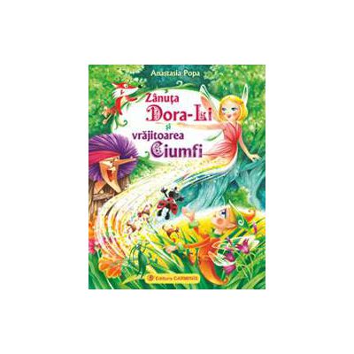 Zanuta Dora-Li si vrajitoarea Ciumfi