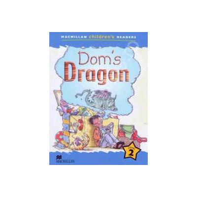 Dom's Dragon. Macmillan Children's Readers Level 2 - Beginner