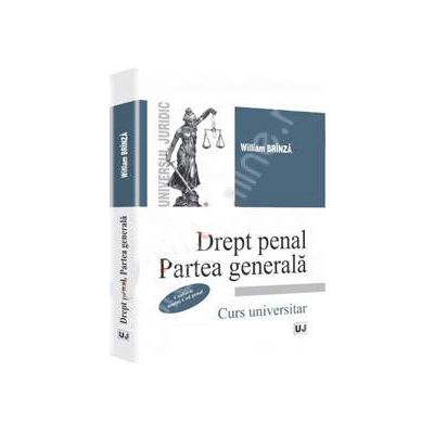 Drept penal. Partea generala - Curs universitar (Conform Noului Cod penal)
