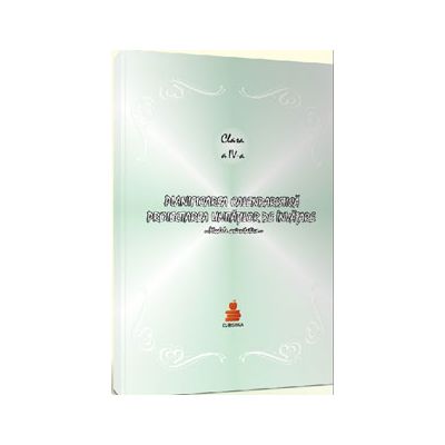Planificarea calendaristica pentru clasa a IV-a (Editia 2012). Proiectarea unitatilor de invatare