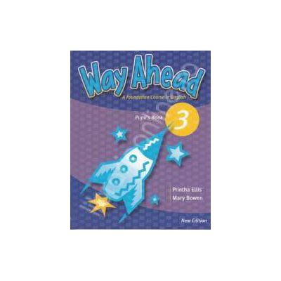 Way Ahead 3 Pupils Book. Manual de limba engleza pentru clasa a V-a