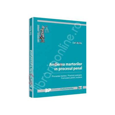 Audierea martorilor in procesul penal