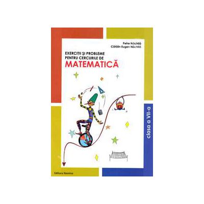 Exercitii si probleme pentru cercurile de Matematica, clasa a VII-a