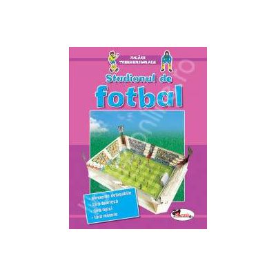 Stadionul de fotbal - Seria, Jucarii tridimensionale