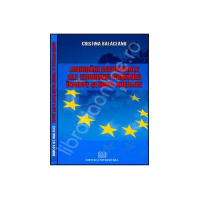 Abordari secventiale ale economiei Romaniei inainte si dupa aderare
