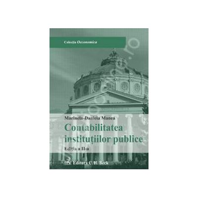 Contabilitatea institutiilor publice (Editia a II-a)