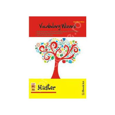 Vocabulary Wizard - Master. Nivel intermediar (A2-B1 in cadrul CEFR)