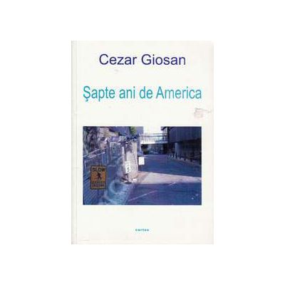 Sapte ani de america, Cezar Giosan, Cartex