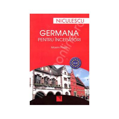 Germana pentru incepatori. A1-A2 Common European Framework