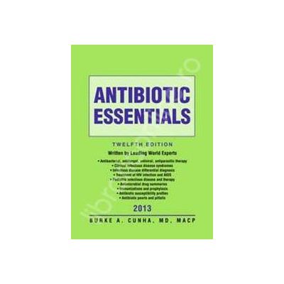 Antibiotic Essentials - Twelfth edition 2013 (completely revised and updated)