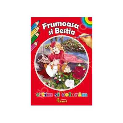 Frumoasa si Bestia. Citim si coloram