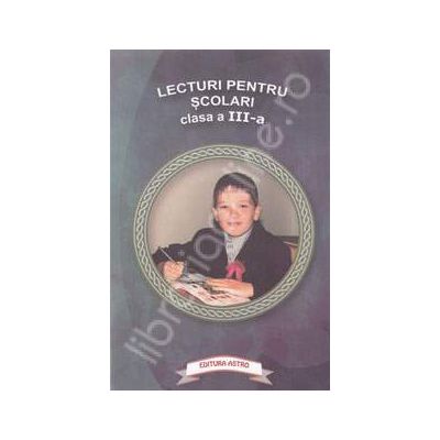 Lecturi pentru scolari clasa a III-a