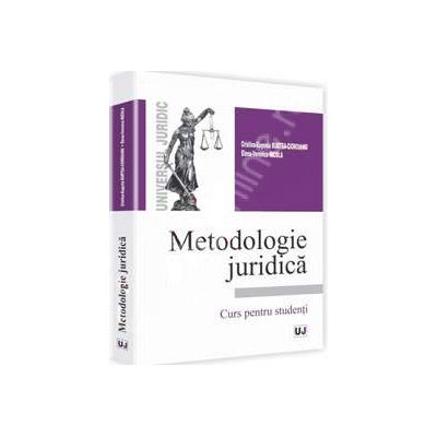Metodologie juridica. Curs pentru studenti