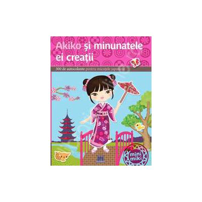Akiko si minunatele ei creatii - 300 de autocolante pentru micutele japoneze