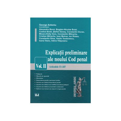 Explicatii preliminare ale noului Cod penal. Volumul. II - Articolele 53-187