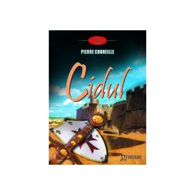 Cidul - Pierre Corneille