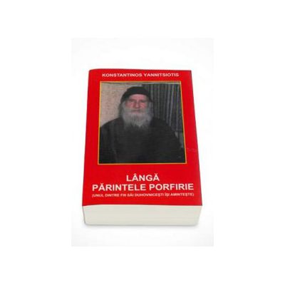 Langa parintele Porfirie (Konstantinos Yannitsiotis)