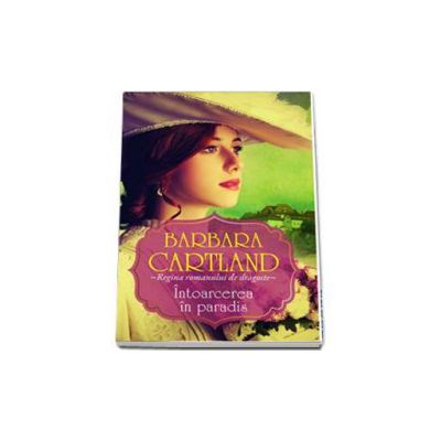 Barbara Cartland, Intoarcerea in paradis