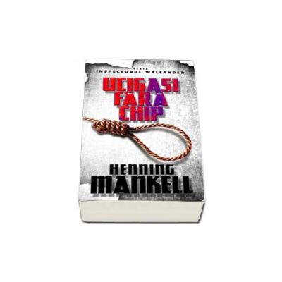 Henning Mankell, Ucigasi fara chip
