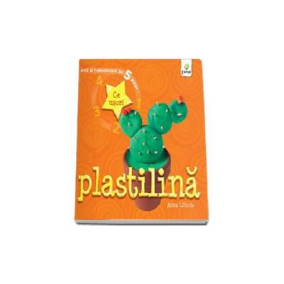 Plastilina - Arta si indemanare in 5 pasi