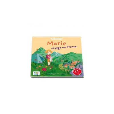 Marie voyage en France - Bonus Audio viens ecouter mon histoire sur internet