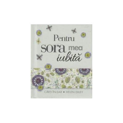 Carte breloc - Pentru sora mea iubita (Colectia, carti in dar)