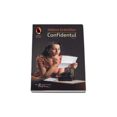 Helene Gremillon, Confidentul