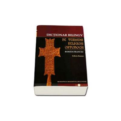 Felicia Dumas, Dictionar bilingv de termeni religiosi ortodocsi Roman-Francez