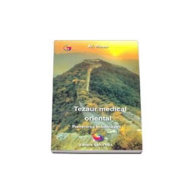 Tezaur medical oriental. Prevenirea impolnavirii