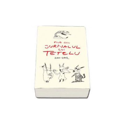 Dragos Musat, File din Jurnalul lui Tetelu