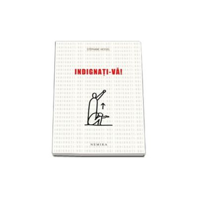 Stephane Hessel, Indignati-va!