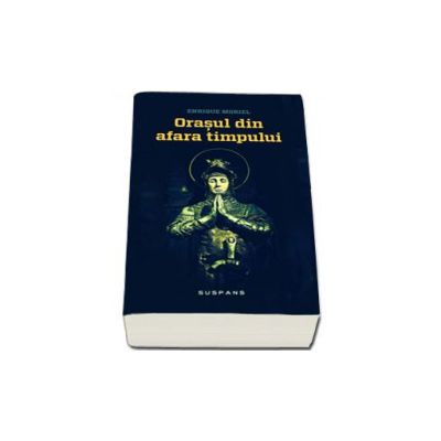 Orasul din afara timpului (Colectia, Suspans)