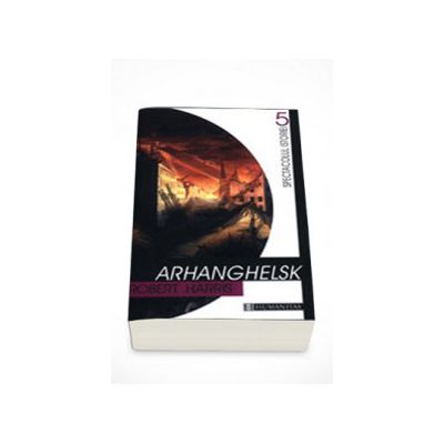 Arhanghelsk - Robert Harris