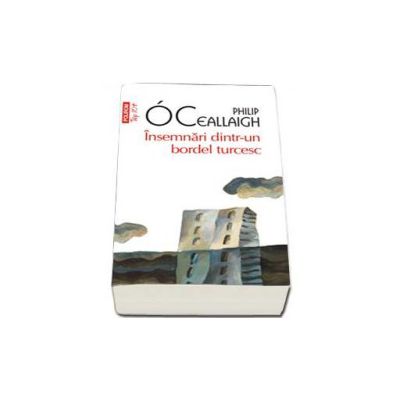 Philip O Ceallaigh, Insemnari dintr-un bordel turcesc - Colectia Top 10
