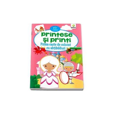 Printese si Printi. Prima carte de colorat cu abtibilduri (2-5 ani)