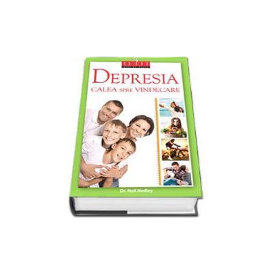 Depresia, calea spre vindecare - Editie cu coprti cartonate