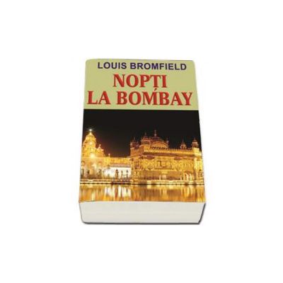 Bromfield Loius, Nopti la Bombay