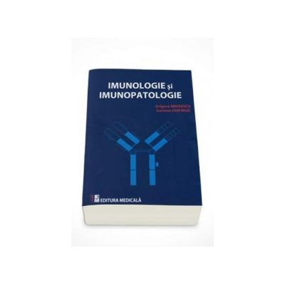 Grigore Mihaescu, Imunologie si Imunopatologie