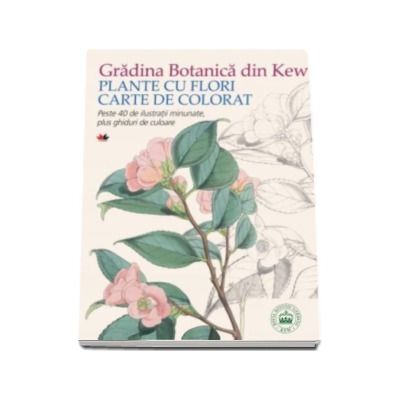 Gradina Botanica din Kew. Plante cu flori. Carte de colorat
